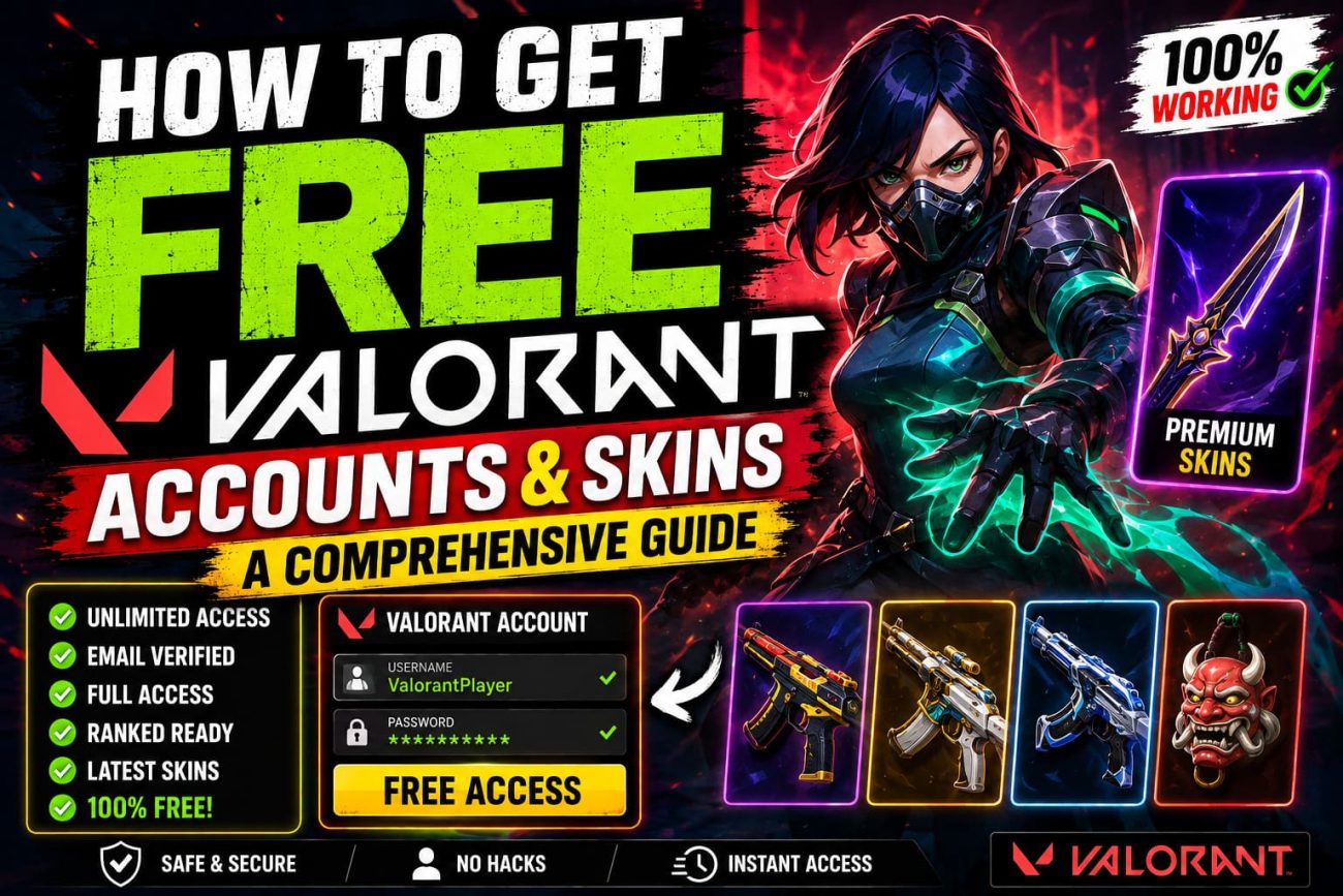 How to Get Free Valorant Accounts & Passwords: The Ultimate Guide